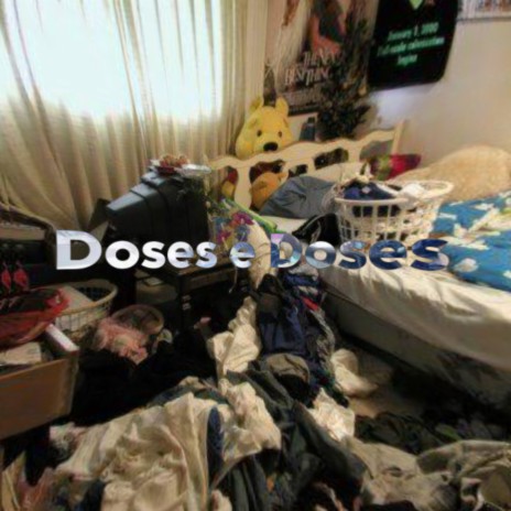 Doses and Doses | Boomplay Music