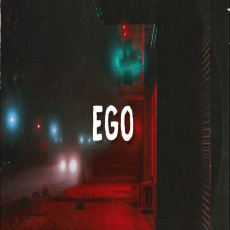 Ego | Boomplay Music