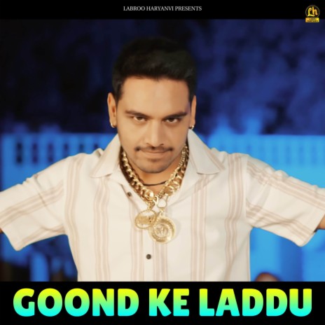 Goond Ke Laddu ft. Sushila Takhar | Boomplay Music
