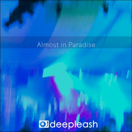Almost in Paradise | Boomplay Music