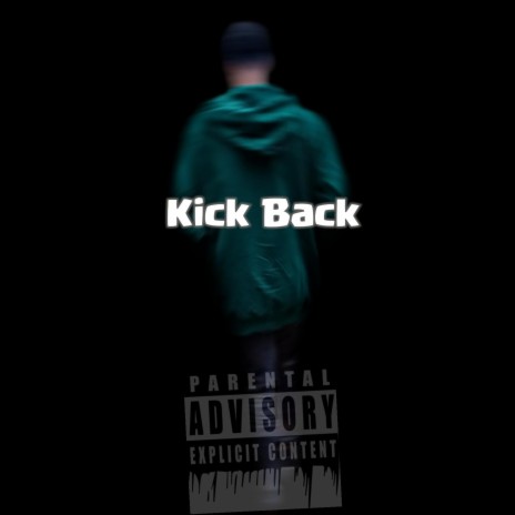 Kick Back | Boomplay Music