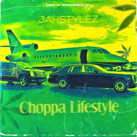 Choppa Lifestyle | Boomplay Music