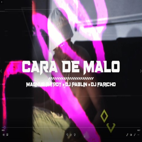 CARA DE MALO ft. Pablin el antivirus | Boomplay Music