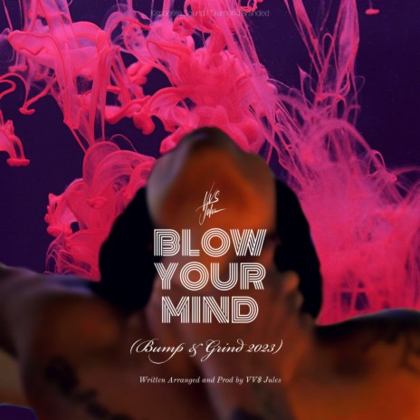 Blow Your Mind (Single) | Boomplay Music