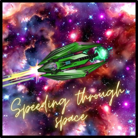 Speeding through space | Boomplay Music