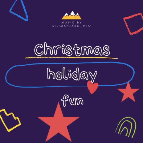 Christmas Holiday Fun | Boomplay Music