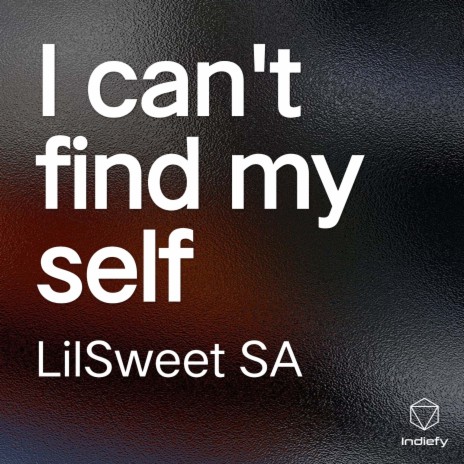 I can't find my self | Boomplay Music