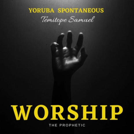 Yoruba Prophetic Worship | Boomplay Music