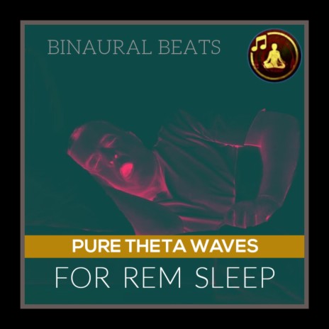 Theta Waves For REM Sleep | Boomplay Music