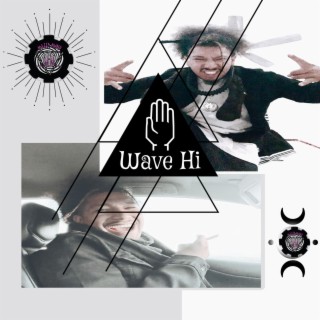 Wave Hi ft. Prime One lyrics | Boomplay Music