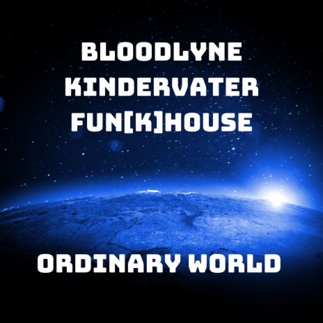 Ordinary World ft. Kindervater & Fun[k]House | Boomplay Music