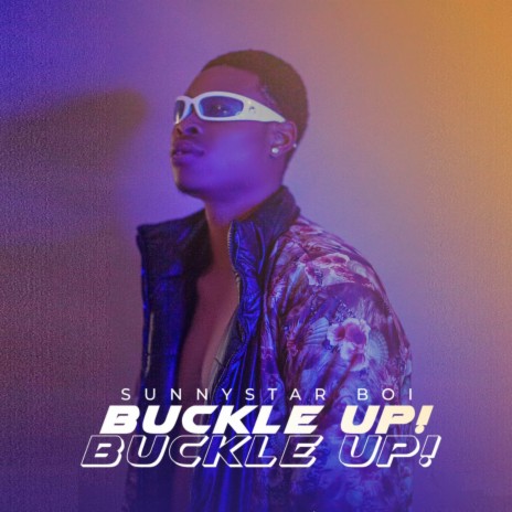 Buckle Up | Boomplay Music