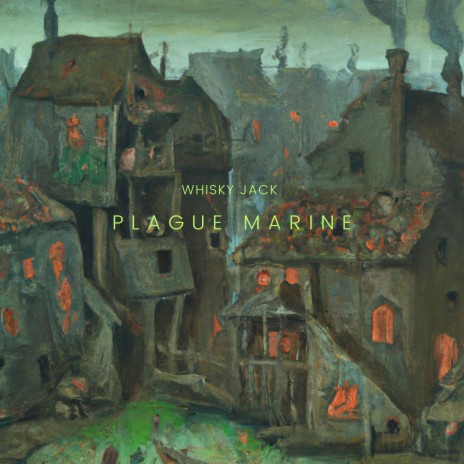 PLAGUE MARINE | Boomplay Music