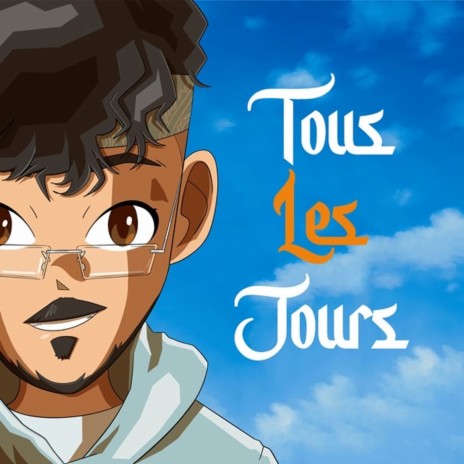 Tous Les Jours | Boomplay Music