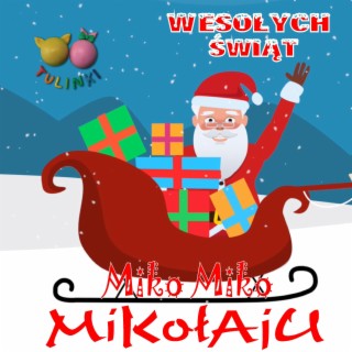 MIKO MIKO MIKOŁAJU