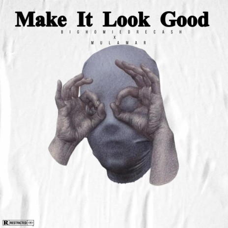 Make It Look Good ft. Mariboy Mula Mar | Boomplay Music