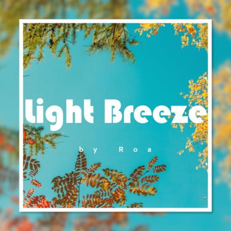 Light Breeze | Boomplay Music