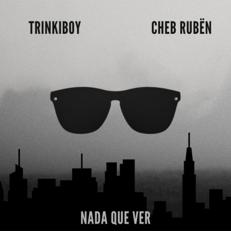 Nada que ver ft. Cheb Ruben | Boomplay Music