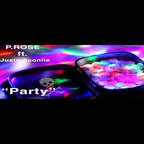 Party ft. Justo Aconite | Boomplay Music