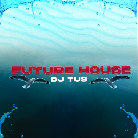 Future House | Boomplay Music