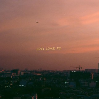 LOFI LOVE P2