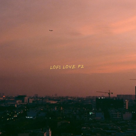 LOFI LOVE P2 | Boomplay Music