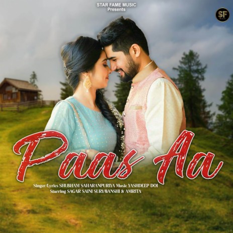 Paas Aa ft. Sagar Saini Suryavanshi & Amrita | Boomplay Music