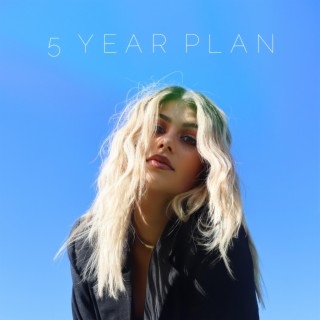 5 year plan lyrics | Boomplay Music