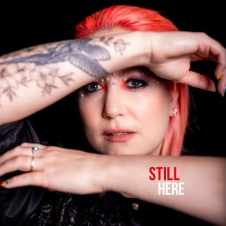 Still Here lyrics | Boomplay Music