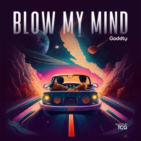 Blow My Mind | Boomplay Music