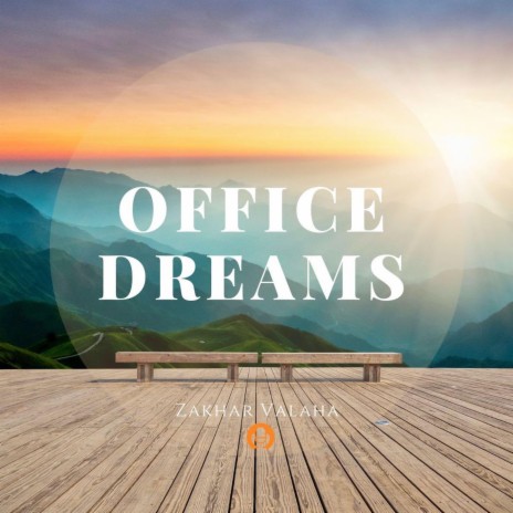 Office Dreams | Boomplay Music