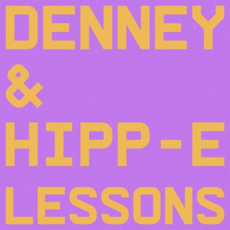 Lessons ft. Hipp-E