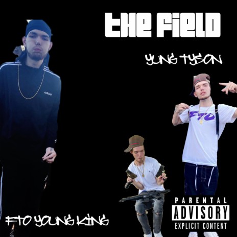 The Field (feat. FTO Young King) | Boomplay Music