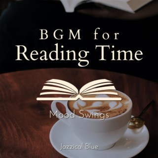 Bgm for Reading Time - Mood Swings