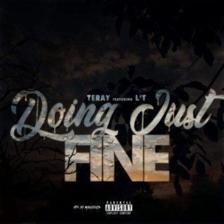 Doing just fine (feat. L'T)