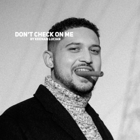 Don't Check On Me | Boomplay Music
