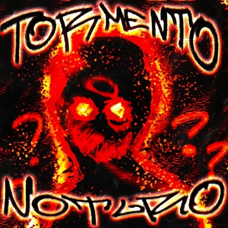 TORMANTO NORTUNO ft. Scythermane & Hugomasked | Boomplay Music