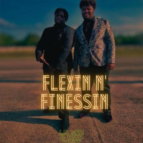 Flexin n' Finessin ft. BMB Hauv