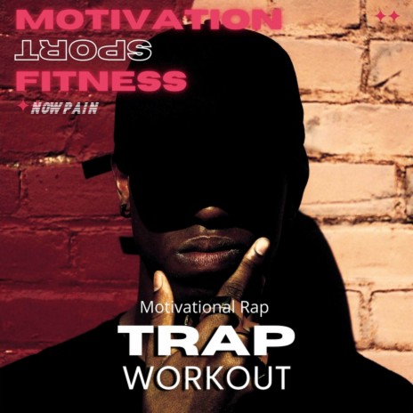 Trap Workout (114 bpm) ft. NowPain