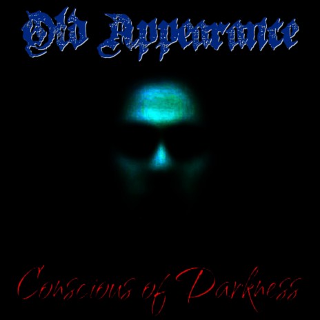 Old Appearance ft. Conscious of Darkness | Boomplay Music