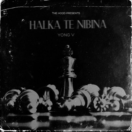 Halka Te Nibina ft. YongV