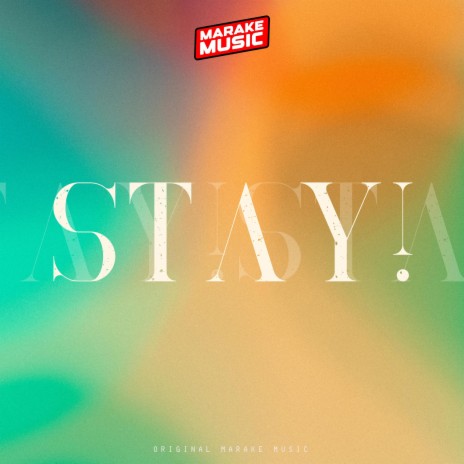 STAY!