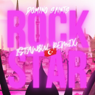 Rockstar (Istanbul Remix)