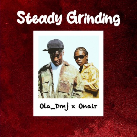 Steady Grinding ft. Skillful | Boomplay Music