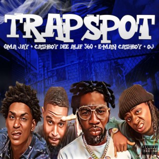 Trap spot E-Man CashBoy + CashBoy Dee + Alief 360 + GMA Jay + Oj