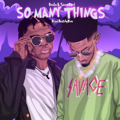 So Many Things ft. Saucelord | Boomplay Music