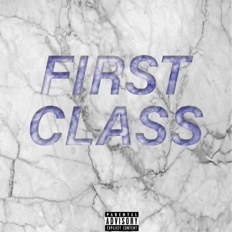 FIRST CLASS ft. Kody Lavigne & Outbreak | Boomplay Music