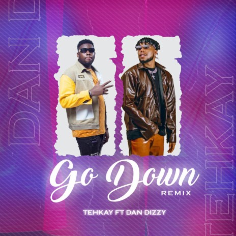 Go Down (feat. DanDizzy) 🅴 | Boomplay Music