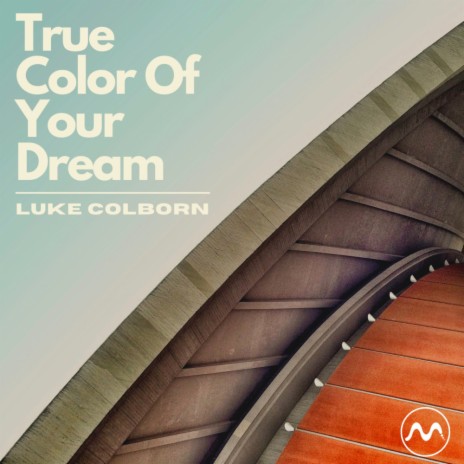 True Color Of Your Dream | Boomplay Music