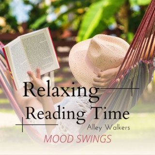 Relaxing Reading Time - Mood Swings